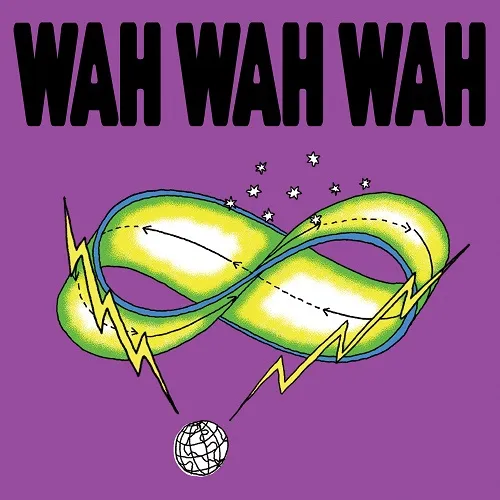 WAH WAH WAH / I AM NOT DEAD ／ STRETCHED TIME