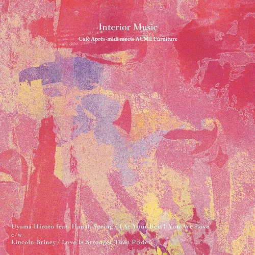 UYAMA HIROTO FEAT. HANAH SPRING / (AT YOUR BEST) YOU ARE LOVE