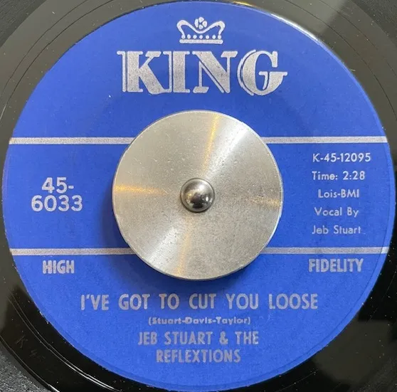 JEB STUART & THE REFLEXTIONS / I'VE GOT TO CUT YOU LOOSE ／ SITBA