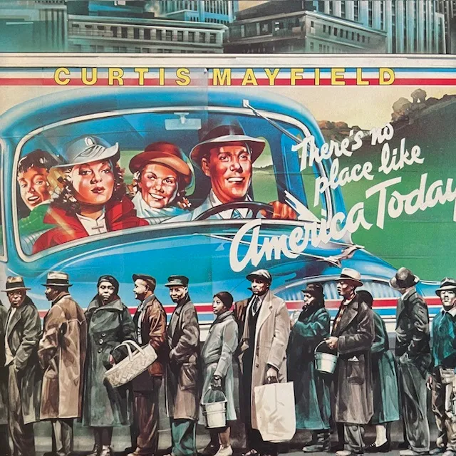 CURTIS MAYFIELD / (THERE'S NO PLACE LIKE) AMERICA TODAY 