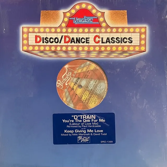 D TRAIN / YOU’RE THE ONE FOR ME (REMIX) / KEEP GIVING ME LOVE