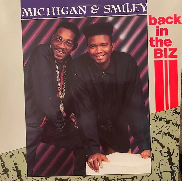 MICHIGAN & SMILEY / BACK IN THE BIZ