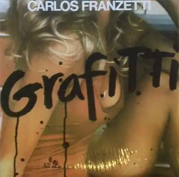 CARLOS FRANZETTI / GRAFFITTI