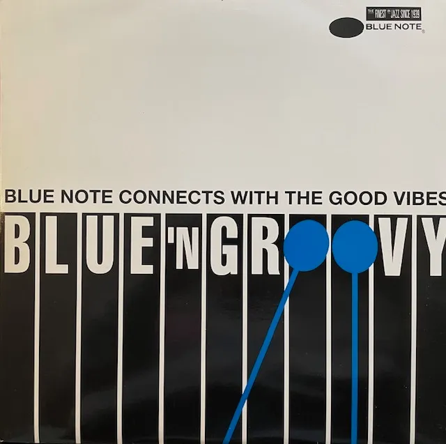 VARIOUS (DUKE PEARSON、WAYNE SHORTER) / BLUE 'N' GROOVY (BLUE NOTE CONNECTS WITH THE GOOD VIBES)