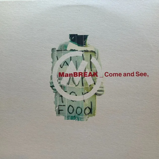 MANBREAK / COME AND SEE