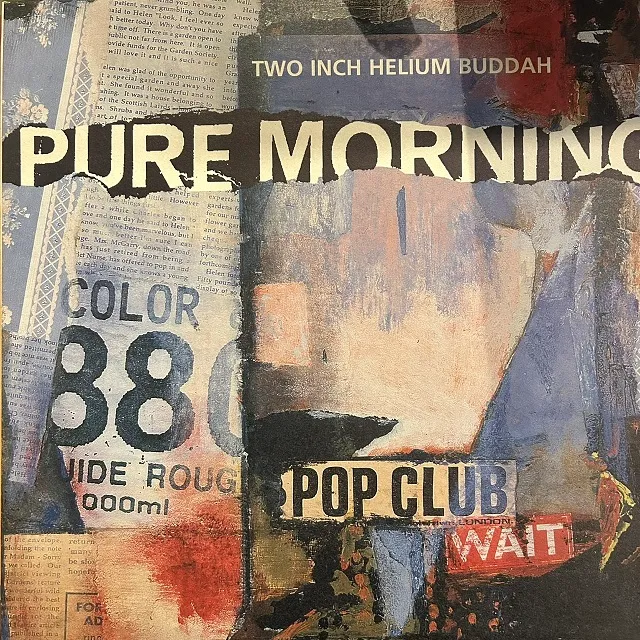 PURE MORNING / TWO INCH HELIUM BUDDAH