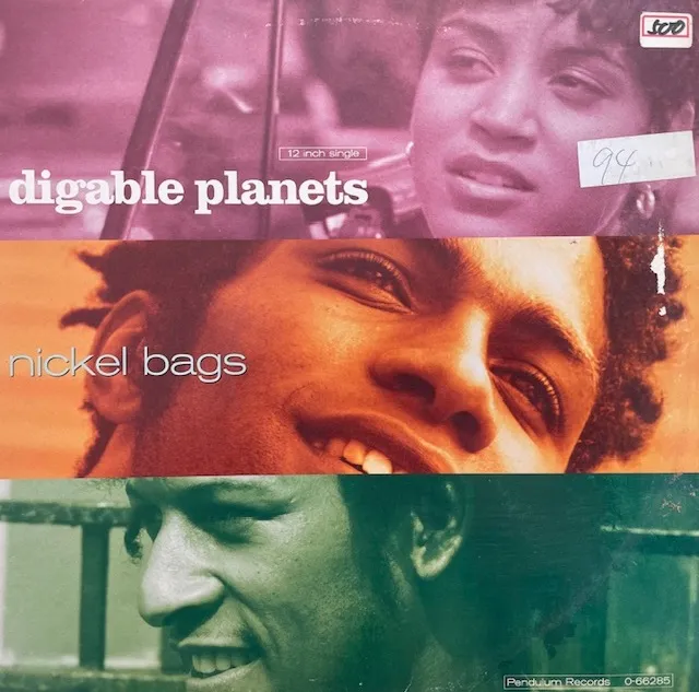 DIGABLE PLANETS / NICKEL BAGS