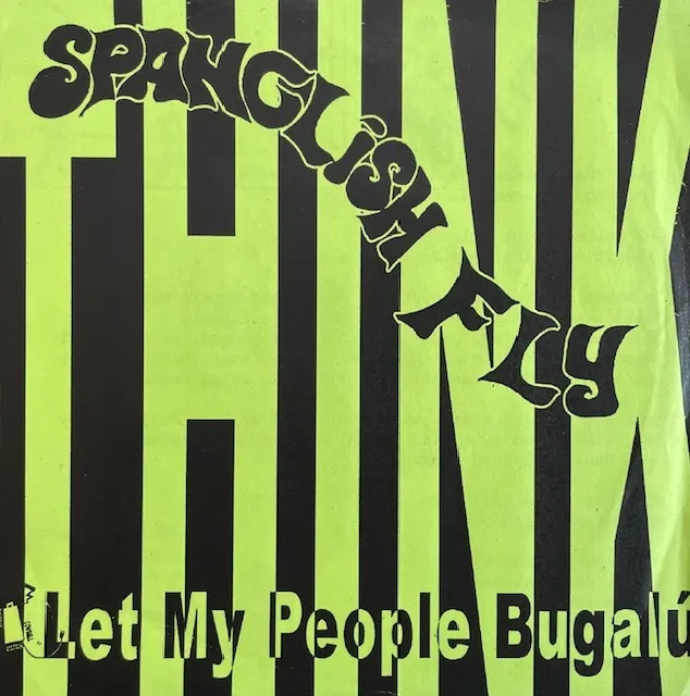 SPANGLISH FLY / THINK (PENSAMIENTO)