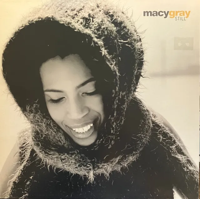MACY GRAY / STILL　