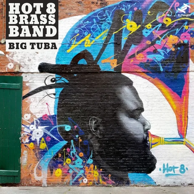 HOT 8 BRASS BAND / BIG TUBA 