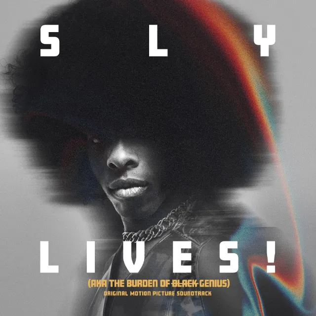 O.S.T. (SLY & THE FAMILY STONE) / SLY LIVES! (AKA THE BURDEN OF BLACK GENIUS)