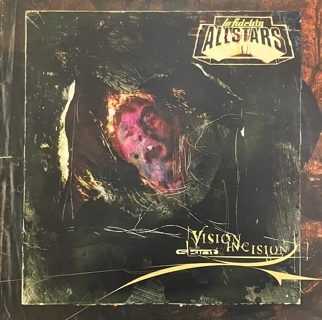 LO‐FIDELITY ALLSTARS / VISION INCISION