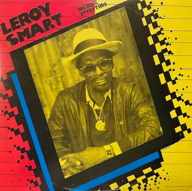 LEROY SMART / WE RULE EVERYTIME