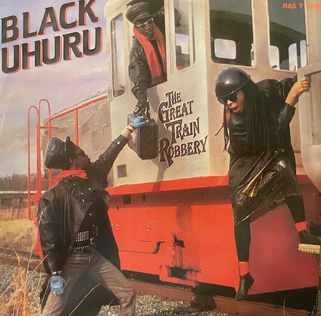 BLACK UHURU / GREAT TRAIN ROBBERY