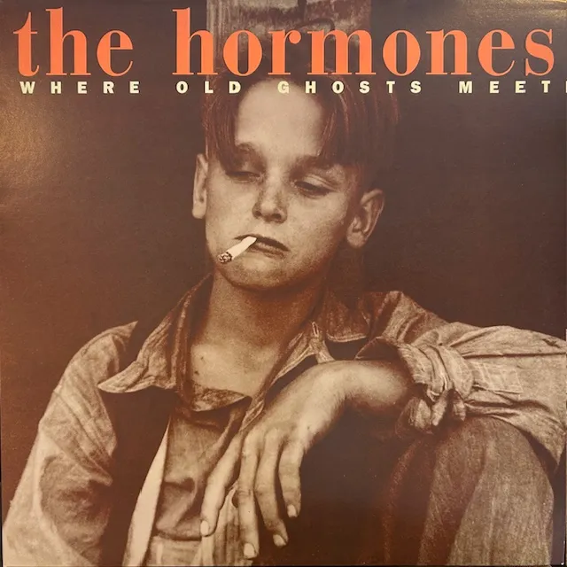 HORMONES / WHERE OLD GHOSTS MEET