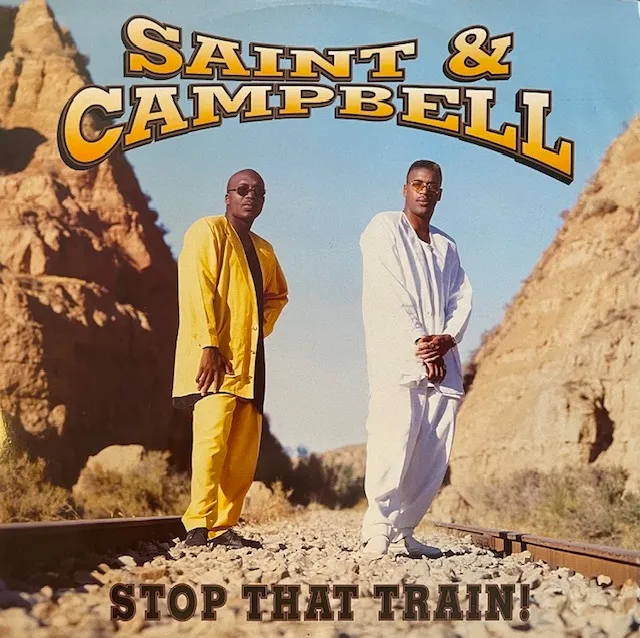 SAINT & CAMPBELL / STOP THAT TRAIN