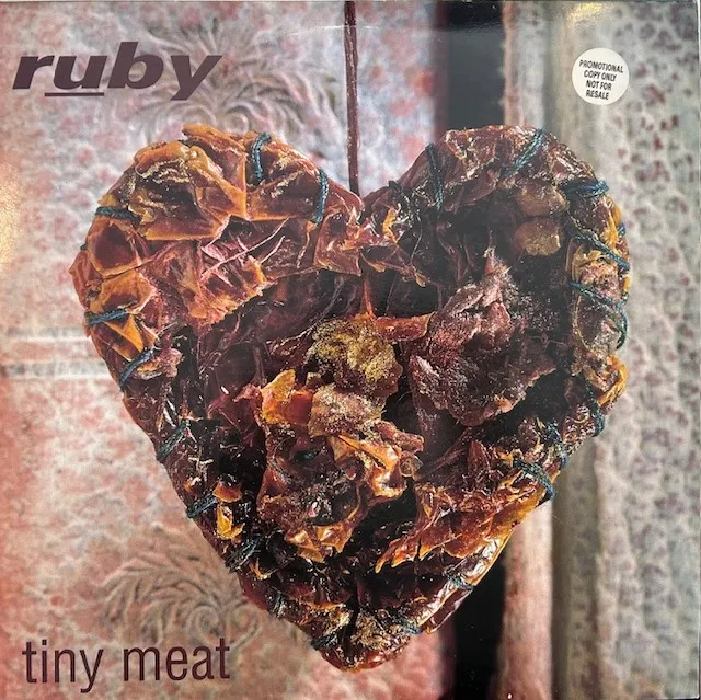 RUBY / TINY MEAT
