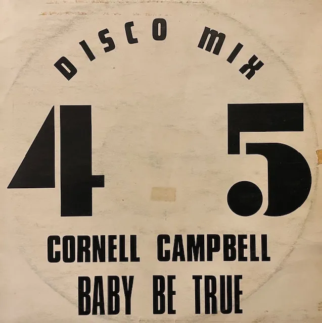 CORNELL CAMPBELL / BABY BE TRUE ／ MINSTREL