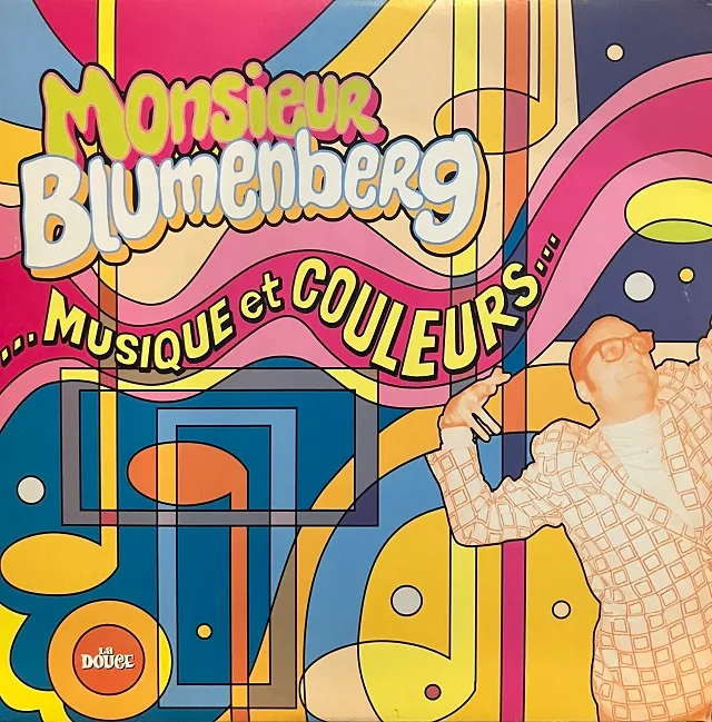 MONSIEUR BLUMENBERG / MUSIQUE ET COULEURS
