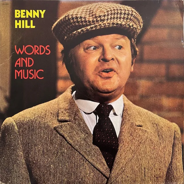 BENNY HILL / WORDS AND MUSIC