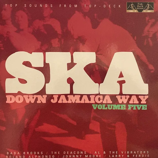 VARIOUS (BABA BROOKS、ROLAND ALPHONSO) / SKA DOWN JAMAICA WAY VOLUME FIVE