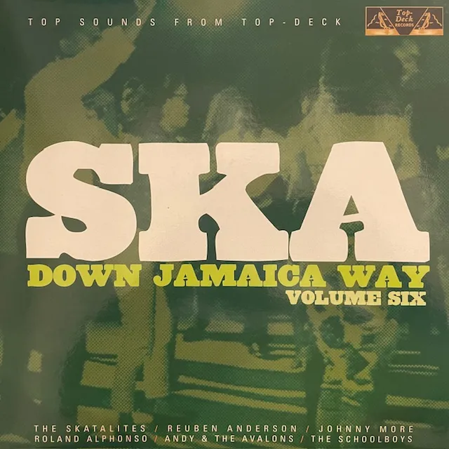 VARIOUS (JACKIE OPEL、SKATALITES) / SKA DOWN JAMAICA WAY VOLUME SIX