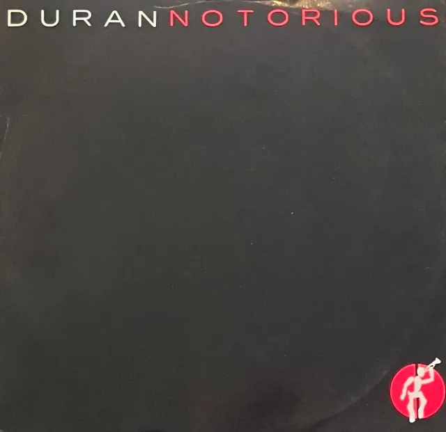 DURAN DURAN / NOTORIOUS 