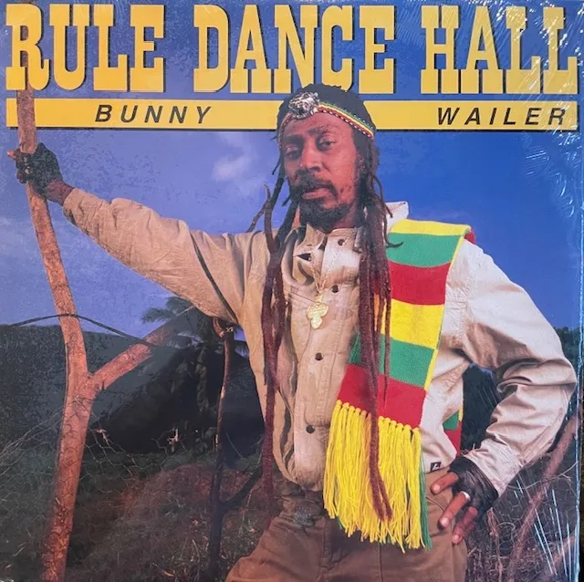 BUNNY WAILER / RULE DANCE HALL