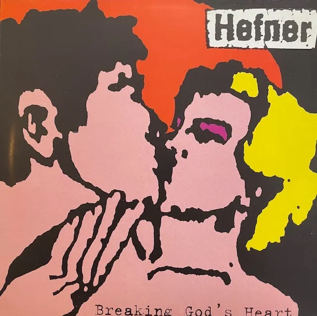 HEFNER / BREAKING GOD'S HEART