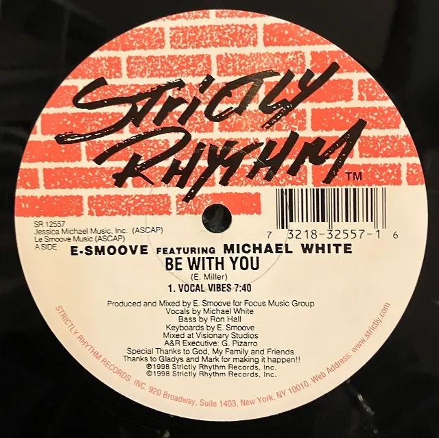 E-SMOOVE FEATURING MICHAEL WHITE / BE WITH YOU