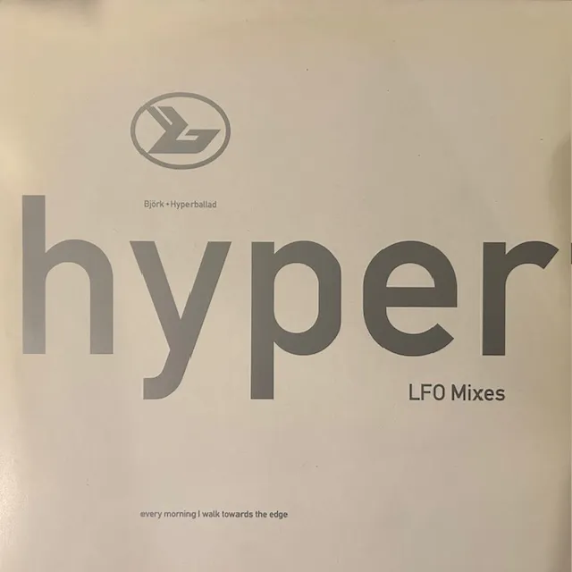 BJORK / HYPERBALLAD (LFO MIXES)
