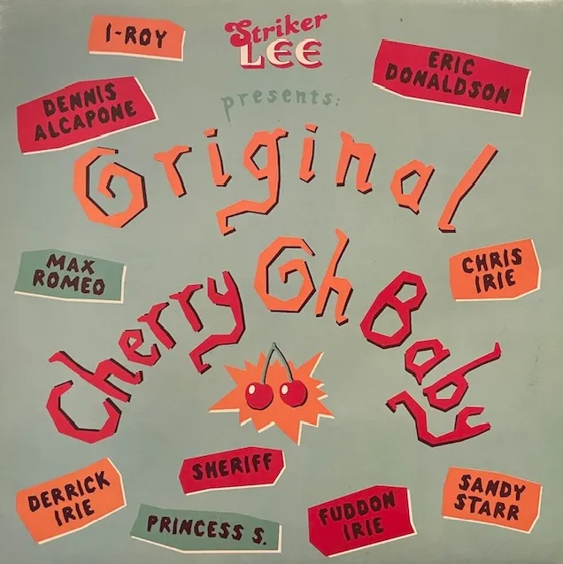 VARIOUS (ERIC DONALDSON) / STRIKER LEE PRESENTS: ORIGINAL CHERRY OH BABY