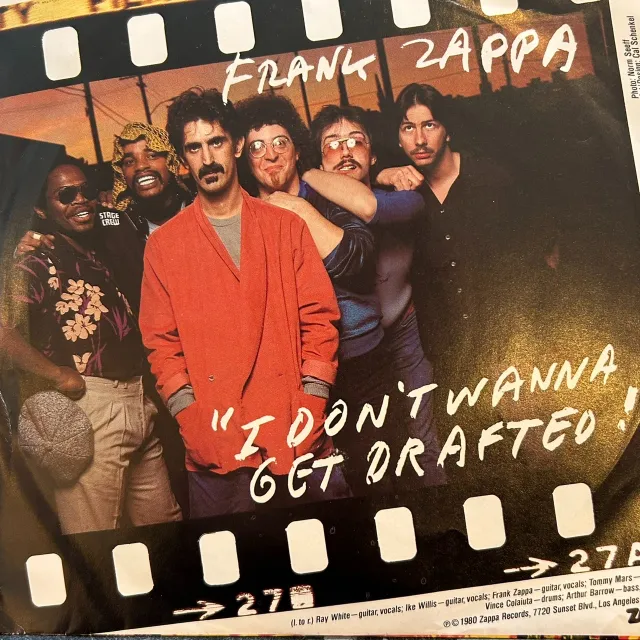 FRANK ZAPPA / I DON’T WANNA GET DRAFTED!