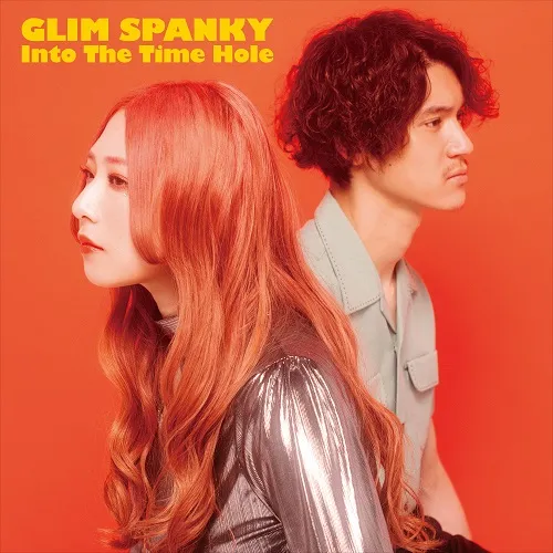GLIM SPANKY / INTO THE TIME HOLE