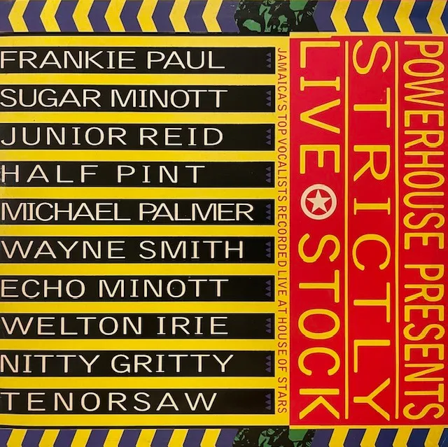 VARIOUS (SUGAR MINOTT、ECHO MINOTT) / POWERHOUSE PRESENTS: STRICTLY LIVE STOCK