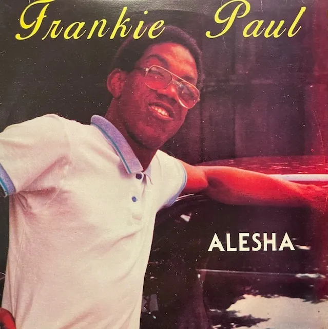 FRANKIE PAUL / ALESHA