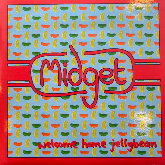 MIDGET / WELCOME HOME JELLYBEAN