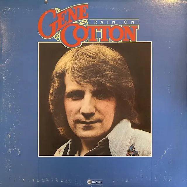 GENE COTTON / RAIN ON