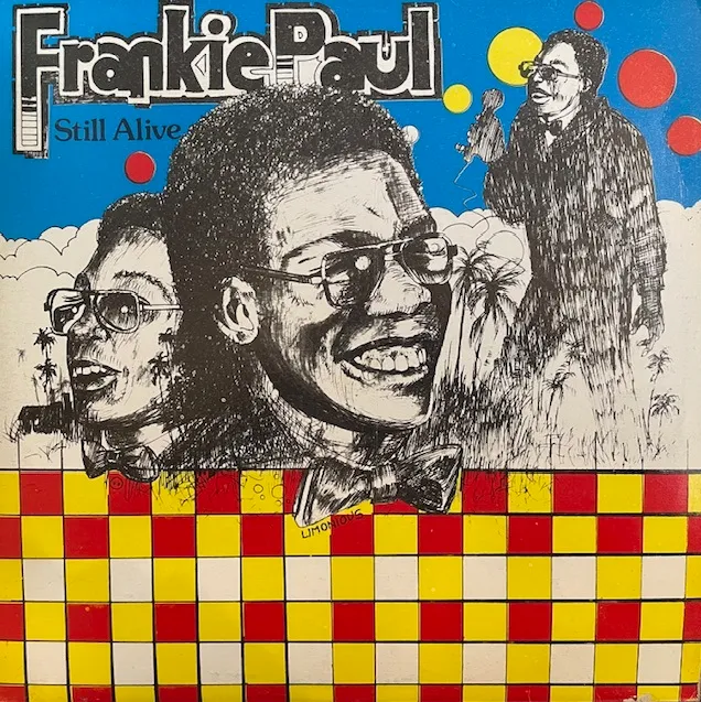 FRANKIE PAUL / STILL ALIVE