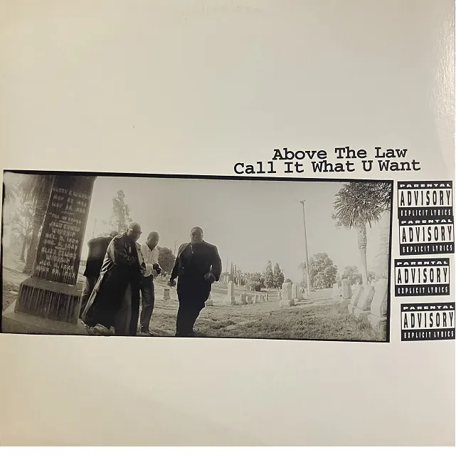 ABOVE THE LAW / CALL IT WHAT U WANT