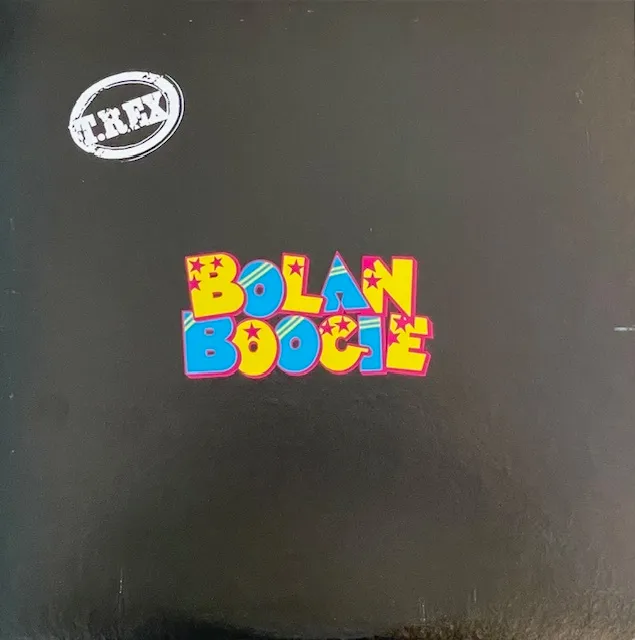 T. REX / BOLAN BOOGIE