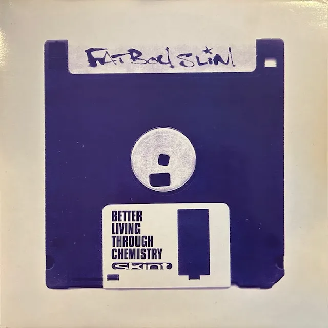 FATBOY SLIM / BETTER LIVING THROUGH CHEMISTRY