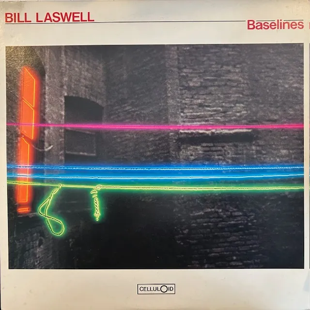BILL LASWELL / BASELINES