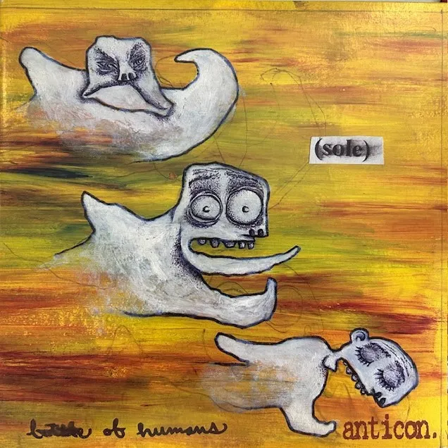 SOLE / BOTTLE OF HUMANS