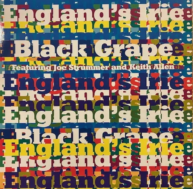 BLACK GRAPE / ENGLAND'S IRIE FEAT. JOE STRUMMER