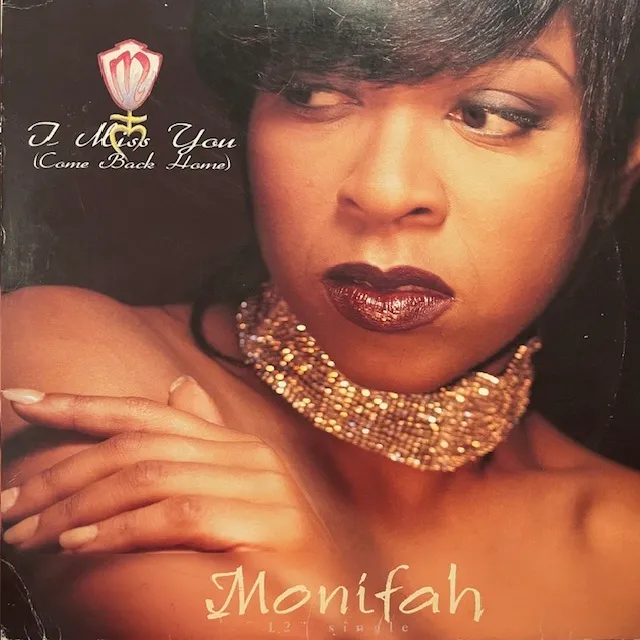 MONIFAH / I MISS YOU (COME BACK HOME)