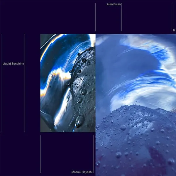 ALAN KWAN ＆ 林正樹 / LIQUID SUNSHINE
