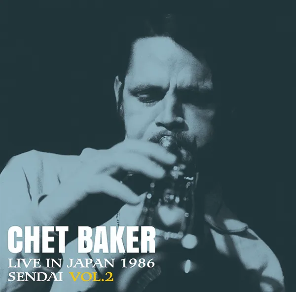 CHET BAKER / LIVE IN JAPAN - 1986 SENDAI VOL.2