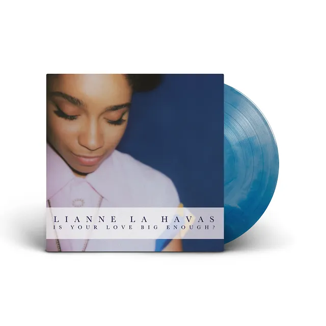 LIANNE LA HAVAS / IS YOUR LOVE BIG ENOUGH?