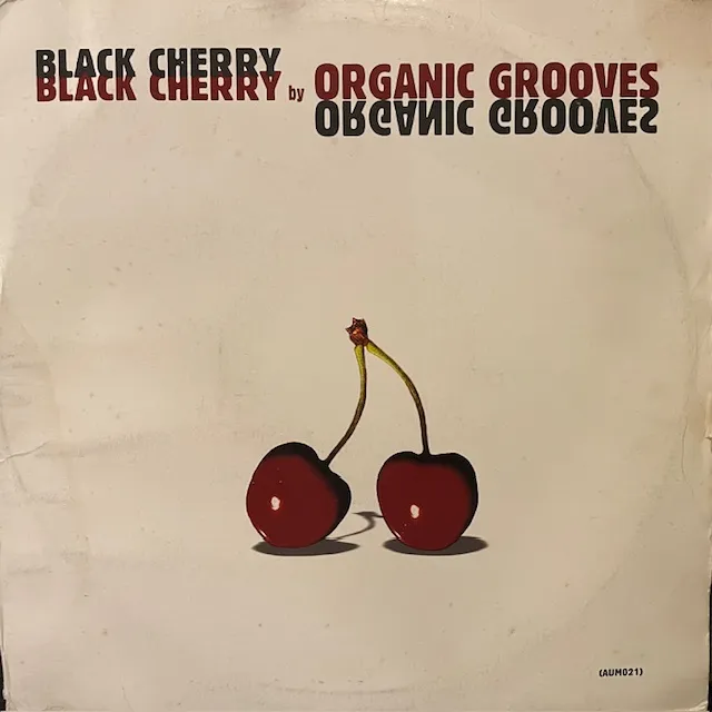 ORGANIC GROOVES / BLACK CHERRY